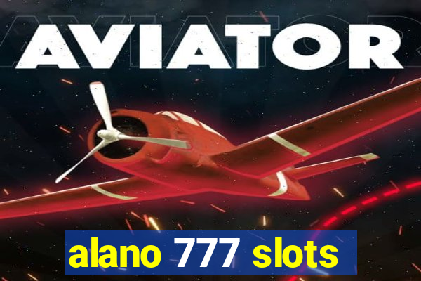 alano 777 slots